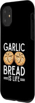 iPhone 11 Baking Pun Cook Chef Baker Garlic Bread Is Life Case...