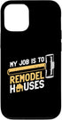 iPhone 12/12 Pro Home Improvements And House Remodel Sledgehammer Case...