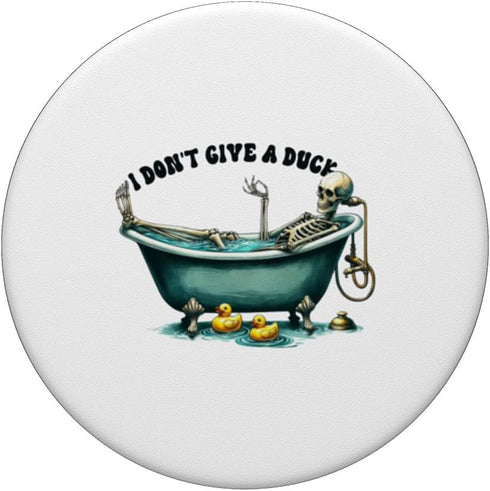 I Don't Give a Duck Skeleton Relaxing in Bathtub Dark Weird PopSockets Standard PopGrip...