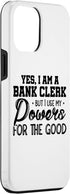iPhone 12 Pro Max Yes I Am A Bank Clerk But I Use My Powers For The Good Bank Case...