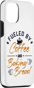 iPhone 13 Fueled by Coffee and Baking Bread Bread Dough Bread Baker Case...