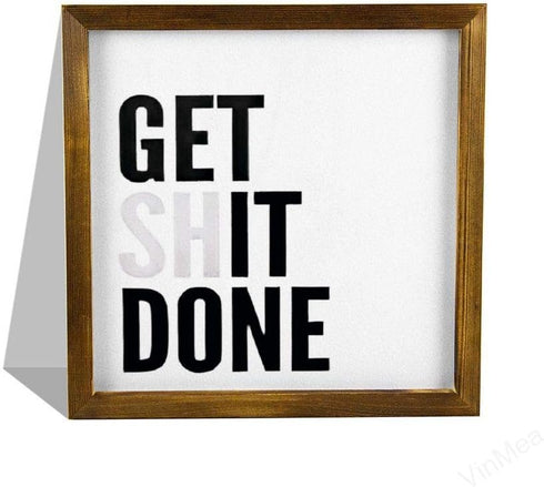 VinMea Framed Wood Sign, Rustic Wall Art, Get Shit Done, 12"x12", Black, Letter Print, Unisex, Home Office...