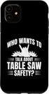 iPhone 11 Table Saw Safety Wood Shop Grandpa Dad Case...