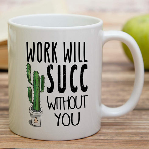 Retreez Funny Mug - Work Will Succ Without You Goodbye Farewell 11 Oz Ceramic Coffee Mugs - Funny, Sarcasm, Sarcastic, Inspirational retirement gi...