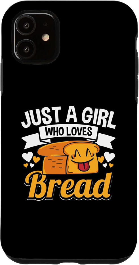 iPhone 11 Just A Girl Who Loves Bread Breadmaker Baker Funny Baking Case...
