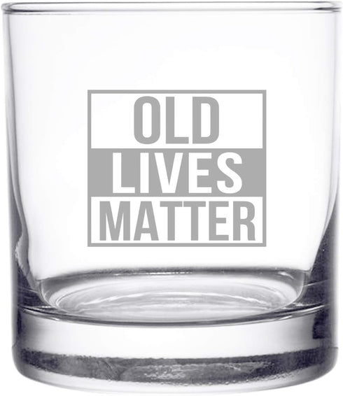Old Lives Matter Whiskey Scotch Glass 11 oz- Funny Birthday or Retirement Gift for Senior Citizens- Old Fashioned Whiskey Glasses- Classic Lowball...