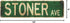 Stoner Avenue Street Sign Vintage Rustic Retro 4x16 inch Tin Sign...