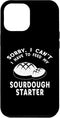 iPhone 14 Plus Funny Sourdough Feed My Starter Bread Baker Quote Saying Case...