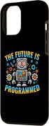 iPhone 14 Pro Max The Future Is Programmed Robotics Programming Programmer Case...