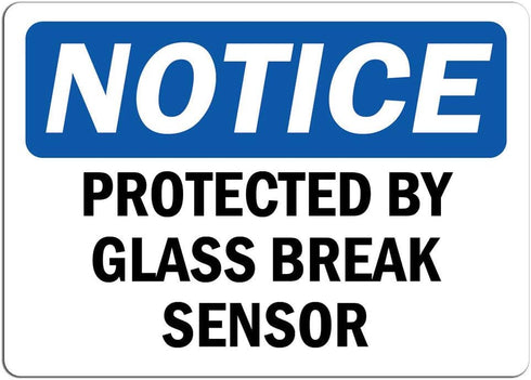 Notice - Protected by Glass Break Sensor Sign | Label Decal Sticker Retail Store Sign Sticks to Any Surface 8"...