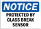 Notice - Protected by Glass Break Sensor Sign | Label Decal Sticker Retail Store Sign Sticks to Any Surface 8"...
