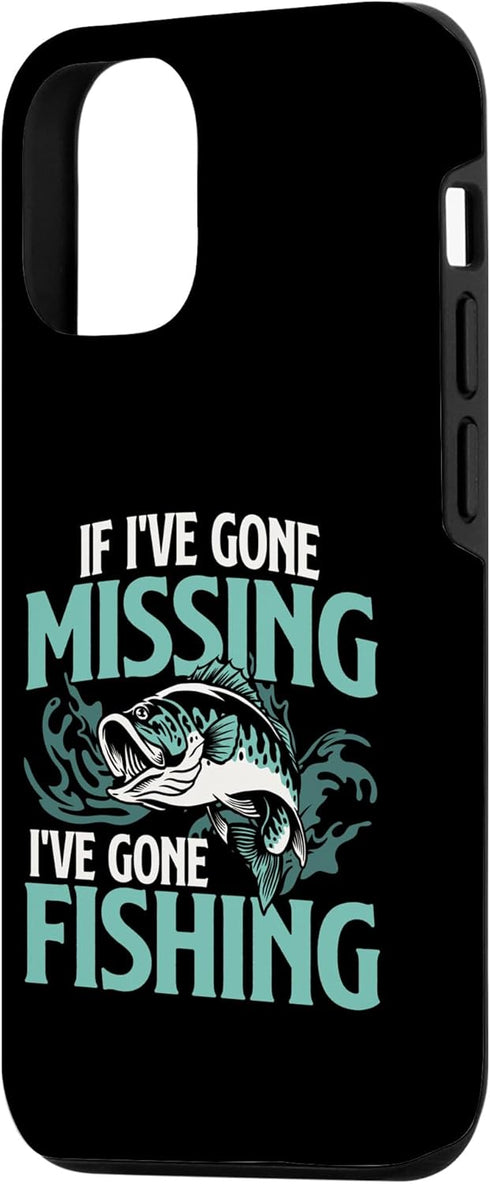 iPhone 13 Pro If I've Gone Missing I've Gone Fishing - Fish Angling Case...