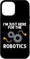iPhone 15 Pro Max Funny Robotics For Men Women Robots Engineering Robot Lovers Case...