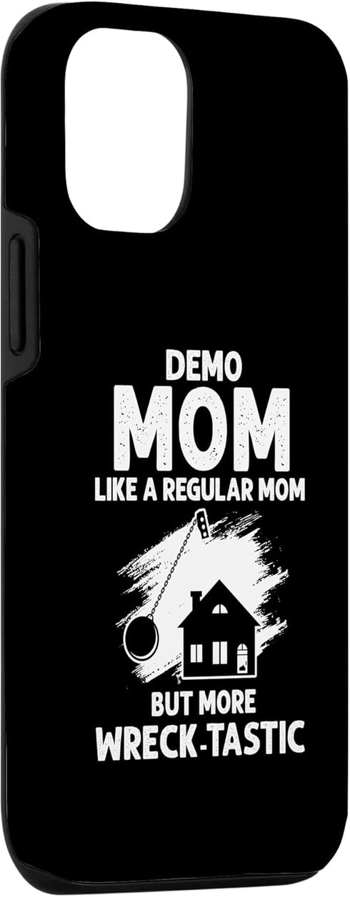iPhone 15 Pro Home Wrecker Mom for Fixer Upper and House Renovation Case...