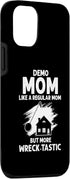 iPhone 15 Pro Home Wrecker Mom for Fixer Upper and House Renovation Case...