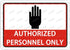 Authorized Personnel Only Sign Metal 12"X8" Rust Free Aluminum,Indoor & Outdoor Use For Fence And Yard...