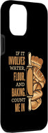 iPhone 12 Pro Max Count Me In Bread Dough Bread Maker Bread Queen Bread Baker Case...
