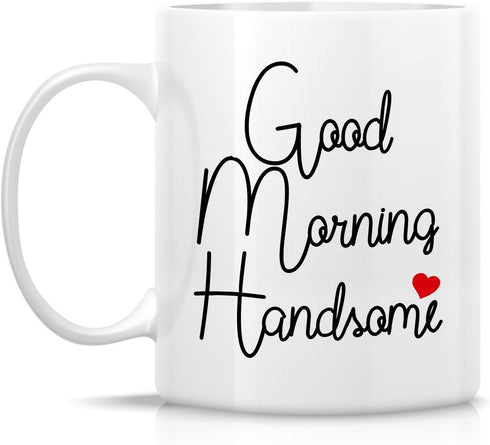 Retreez Funny Mug - Good Morning Handsome 11 Oz Ceramic Coffee Mugs - Funny, Sarcasm, Sarcastic, Motivational, Inspirational birthday gifts for hu...
