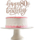 Happy 80th Birthday Cake Topper Rose Gold Glitter, 80th Anniversary Cake Topper 80 Birthday Cake Topper Rose Gold 80th Birthday Cake Decorations f...