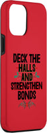 iPhone 12 Pro Max Deck The Halls And Strenghten Bonds Team Building Case...
