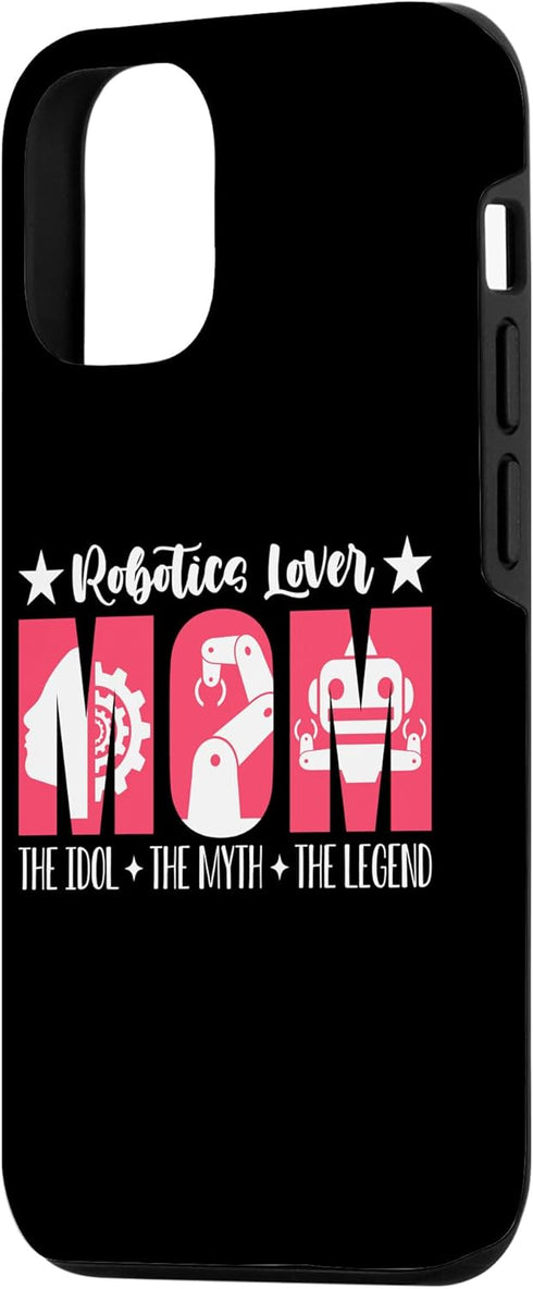 iPhone 13 Pro Robotics Lover Mom The Idol The Droid Builder Robotics Lover Case...