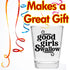 Good Girls Swallow Shot Glass - Funny Shot Glass - Makes a Funny Gift for Women and Hilarious Bachelorette Party Shot Glasses Funny Gift - Cute Sh...
