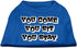 Pet Dog & Cat Shirt Screen Printed, You Come, You Sit, You Stay Bright Pink 2XL (20-25 lbs.)...