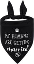 My Humans are Getting Married Dog Bandana, Wedding Dog Bandana, Dog Engagement Announcement, Wedding Photo Prop, Pet Scarf, Pet Accessories (Black...