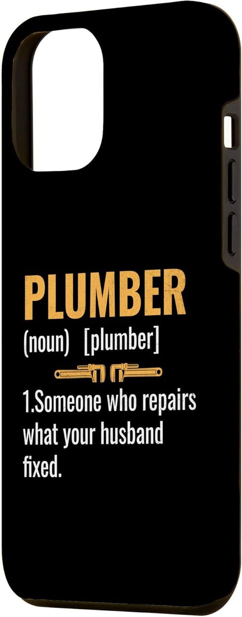 iPhone 15 Plus Plumber Noun Someone Who Repairs What Your Husband Fixed Case...
