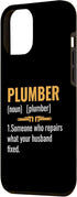 iPhone 15 Plus Plumber Noun Someone Who Repairs What Your Husband Fixed Case...