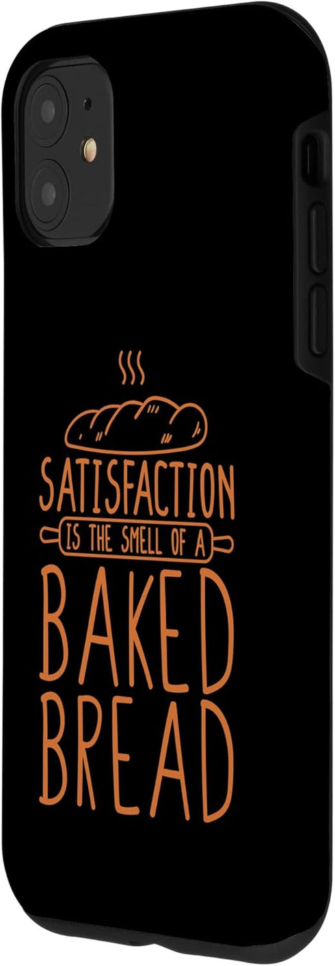 iPhone 11 Bread Maker Satisfaction Is Baked Bread, Bread Making Case...