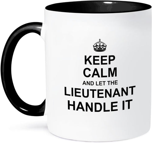 3dRose mug_233162_4 "Keep Calm and Let the Lieutenant Handle it funny career job pride gift" Two Tone Mug, 11 oz, Black...