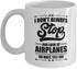 I Don't Always Stop And Look At Airplanes Funny Aviation Coffee & Tea Mug For A Pilot, Airplane Lover & Airplane Mechanic (11oz)...