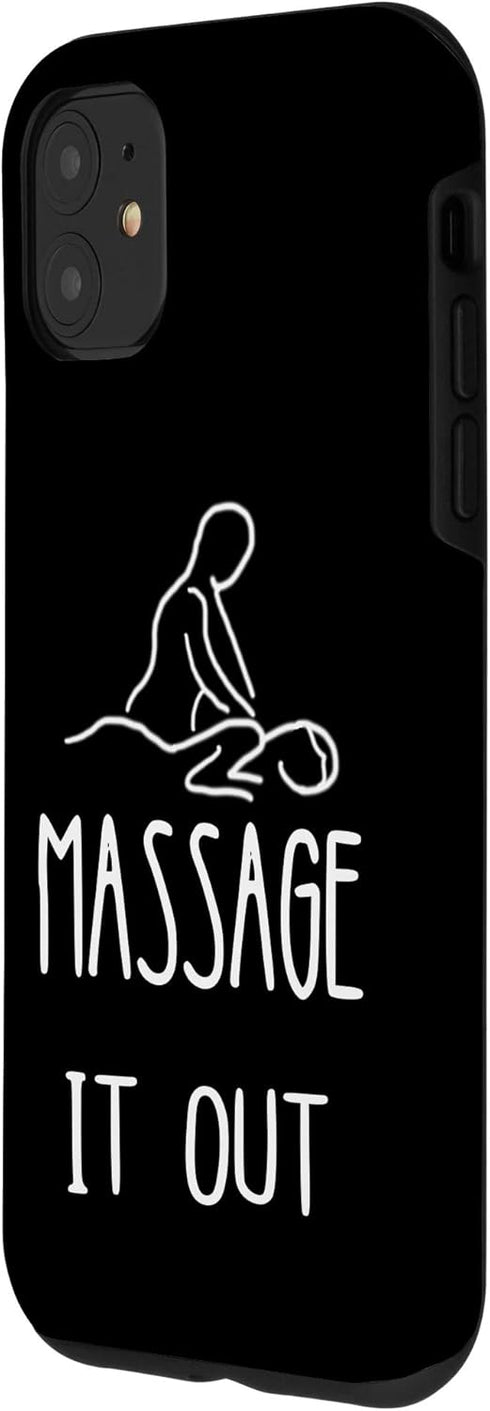 iPhone 11 Massage It Out Masseur Relaxation Spa Massage Therapist Case...