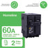 Plug In Circuit Breaker, HOM, Number of Poles 2, 60 Amps, 120/240VAC, Standard...
