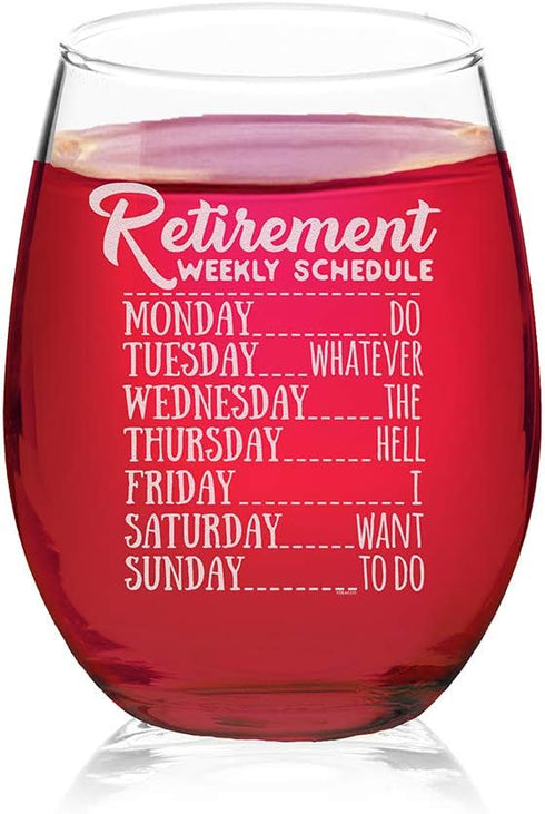 Veracco Retirement Weekly Schedule Do Whatever the Hell I Want to Do Stemless Wine Glass Funny Birthday Gift For Someone Who Loves Drinking Bachel...
