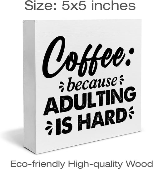 Coffee Wood Box Sign Desk Decor Farmhouse Coffee Because Adulting is Hard Wood Block Sign Decor for Home Kitchen Office Shelf Wall...