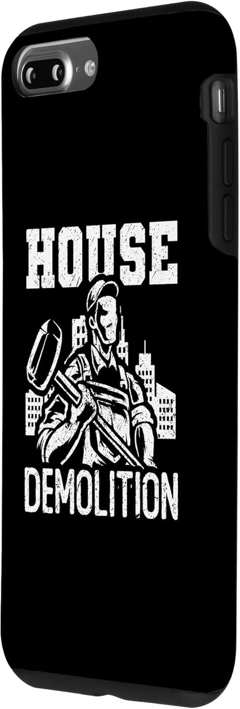 iPhone 7 Plus/8 Plus House Demolition Sledgehammer Wrecked House Demolition Day Case...