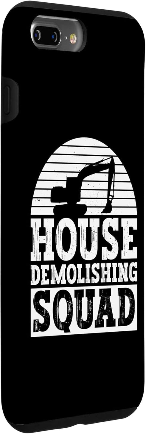 iPhone 7 Plus/8 Plus House Demolishing Squad And Home Demolition Improvements Case...