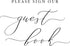 Please Sign Our Guestbook Sign for Wedding Ceremony and Reception (1) 8x10 White with Black Lettering Printed on Thick Textured Cardstock Paper We...