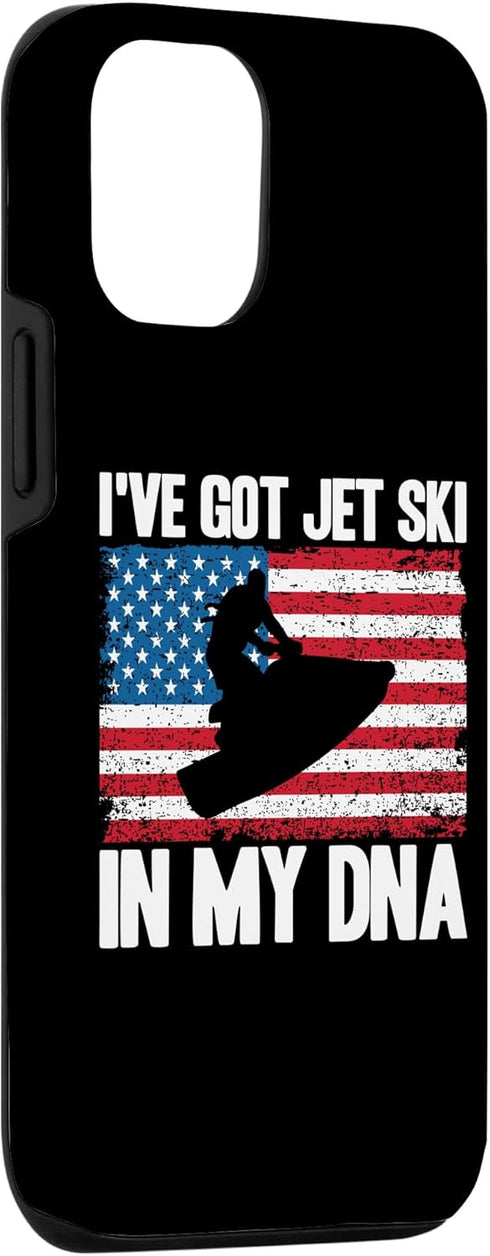 iPhone 15 Jet Ski I've Got Jet Ski In My DNA American Flag Case...