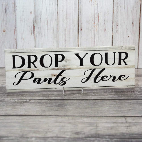 Drop Your Pants Here Laundry Chic White Farmhouse Wood Sign Wall Décor Gift 6 x 18 Wood Sign B3-06180028188...