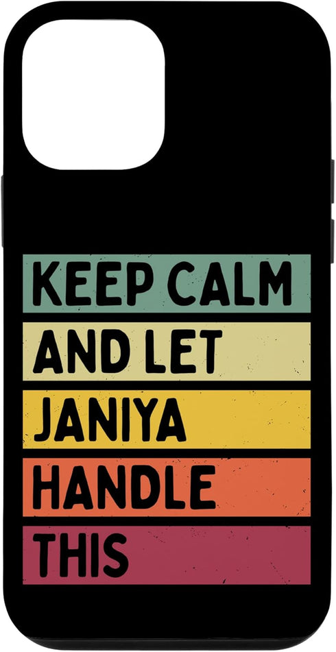 iPhone 12 mini Keep Calm And Let Janiya Handle This Funny Custom Retro Case...