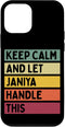 iPhone 12 mini Keep Calm And Let Janiya Handle This Funny Custom Retro Case...