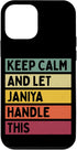 iPhone 12 mini Keep Calm And Let Janiya Handle This Funny Custom Retro Case...