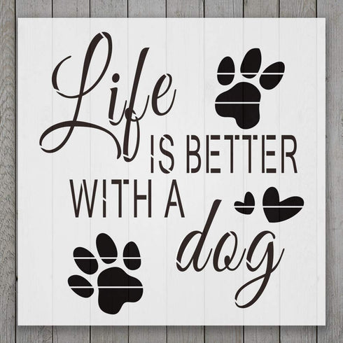 Life is Better with A Dog Alphabet Large Letter Stencil for Painting on Wood, Canvas, Walls, Floors, Fabrics and Furniture, Paint Wooden Signs, DI...