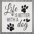 Life is Better with A Dog Alphabet Large Letter Stencil for Painting on Wood, Canvas, Walls, Floors, Fabrics and Furniture, Paint Wooden Signs, DI...