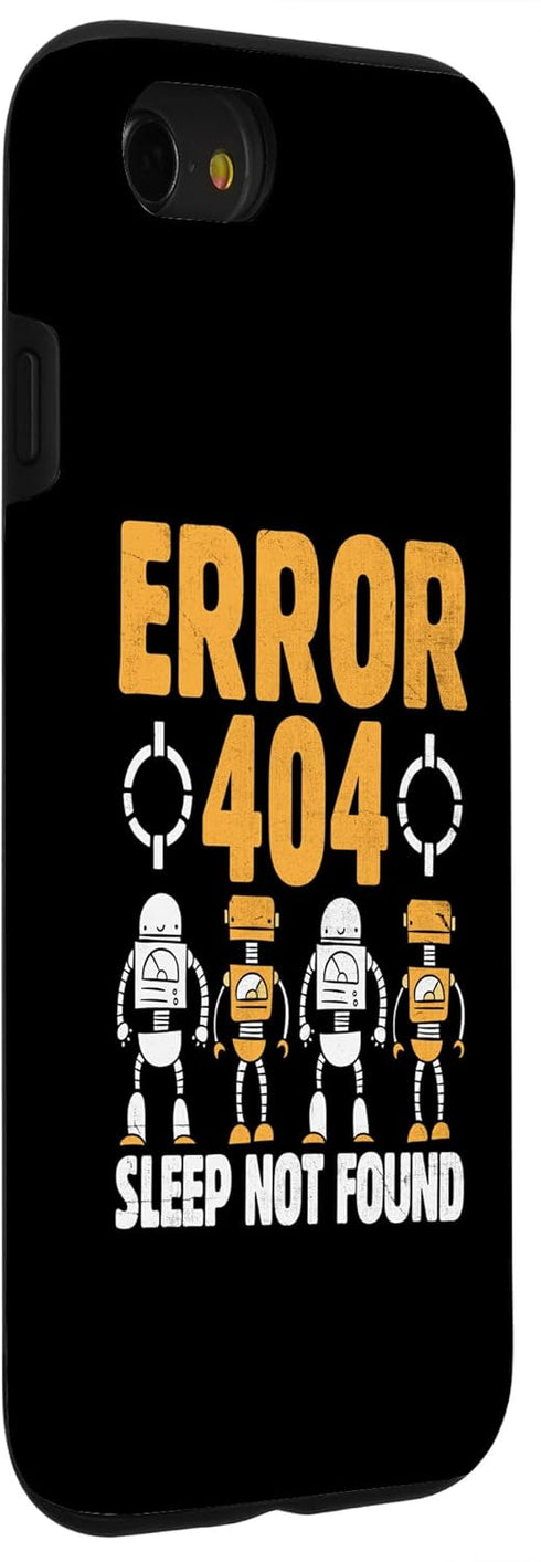 iPhone SE (2020) / 7 / 8 Error 404 Sleep Not Found Robotic Programming Programmer Case...
