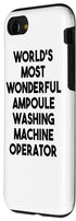 iPhone SE (2020) / 7 / 8 World's Most Wonderful Ampoule Washing Machine Operator Case...