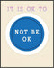 Posterizer 1 pcs-Counselor Office Affirmative Decor-it is ok to not be ok-Motivational & Inspirational Art Decor for Home & Office- unframed wall ...